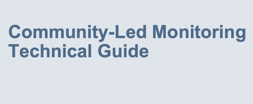 Community-Led Monitoring Technical Guide
