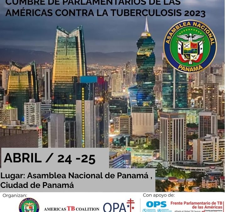 Cumbre de Parlamentarios contra la Tuberculosis de las Américas. 24 y 25 de abril del 2023